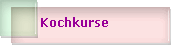 Kochkurse
